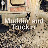 Muddin' and Truckin'