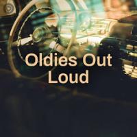 Oldies Out Loud