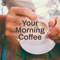 Your Evening Coffee